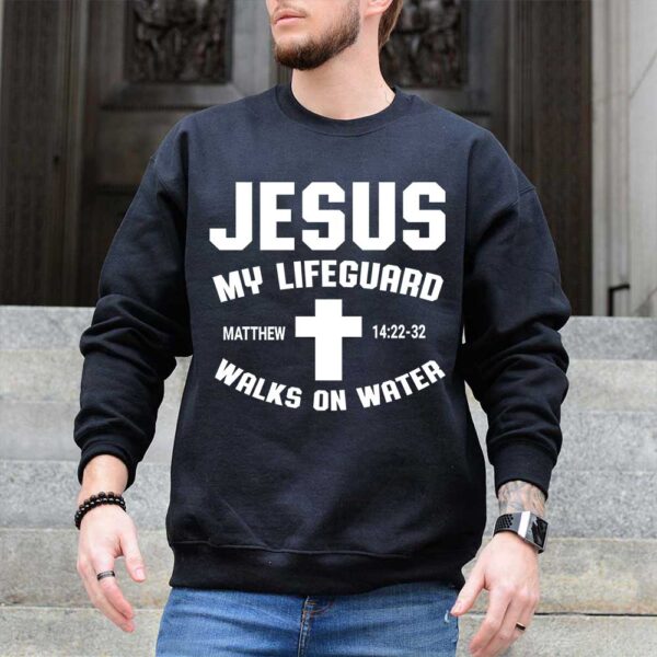 jesus is my lifeguard sweatshirt