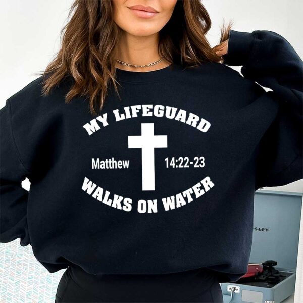 jesus is my lifeguard sweatshirt