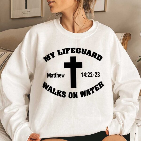 jesus is my lifeguard sweatshirt