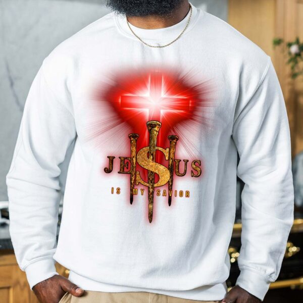 jesus is my savior sweatshirt