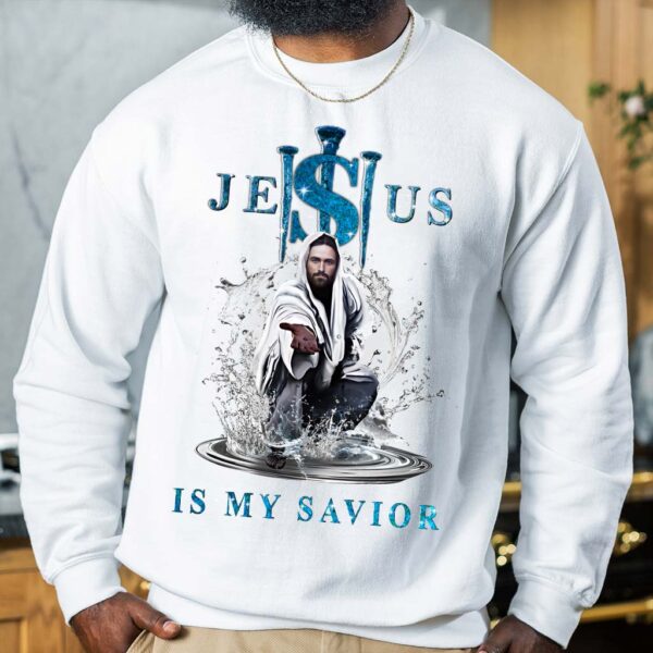 jesus is my savior sweatshirt