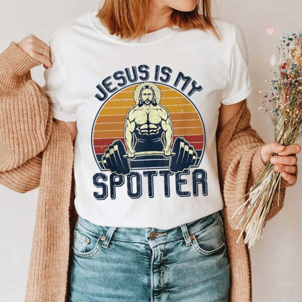 jesus is my spotter t shirt