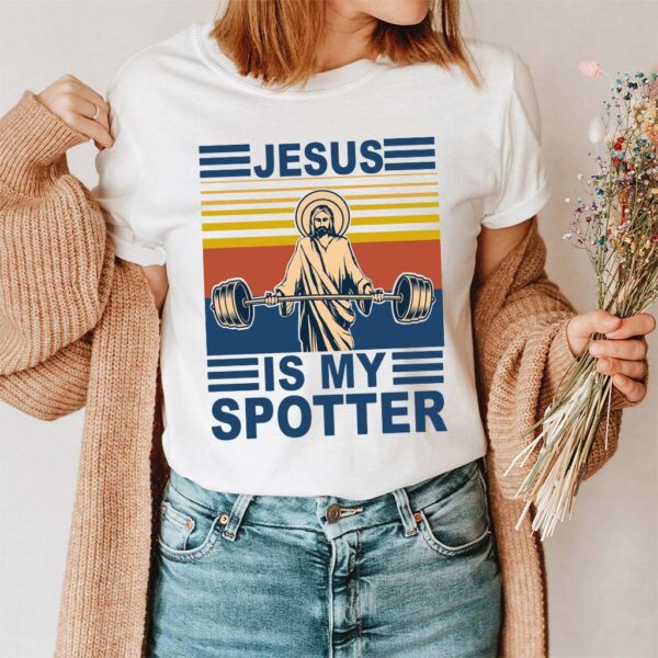 jesus is my spotter shirt