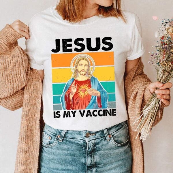 jesus is my vaccine t shirt