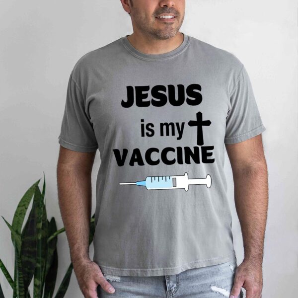 jesus is my vaccine shirt