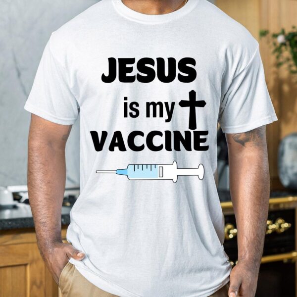 jesus is my vaccine shirt