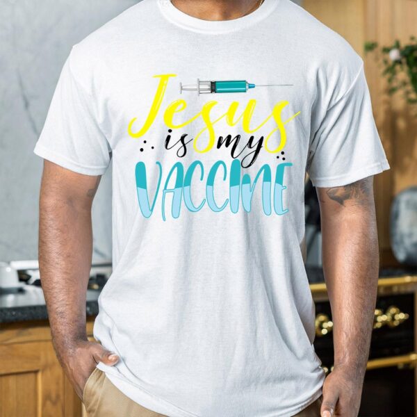 jesus is my vaccine t shirt