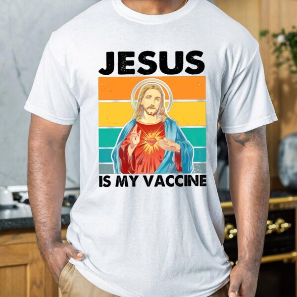 jesus is my vaccine t shirt