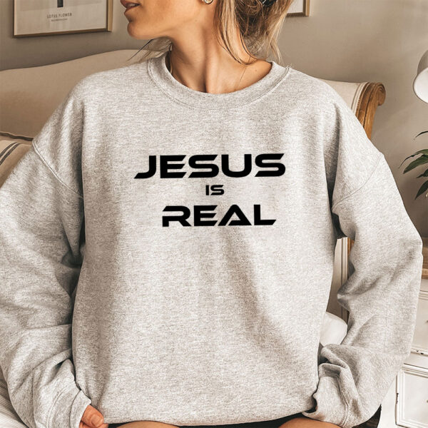 jesus is real hoodie