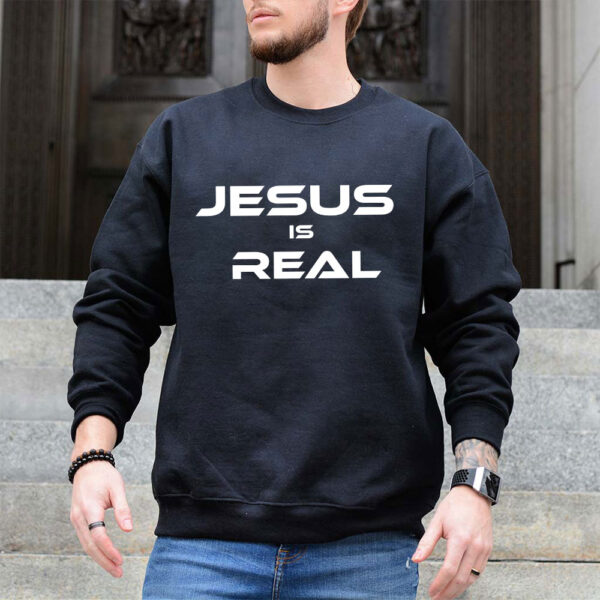 jesus is real hoodie