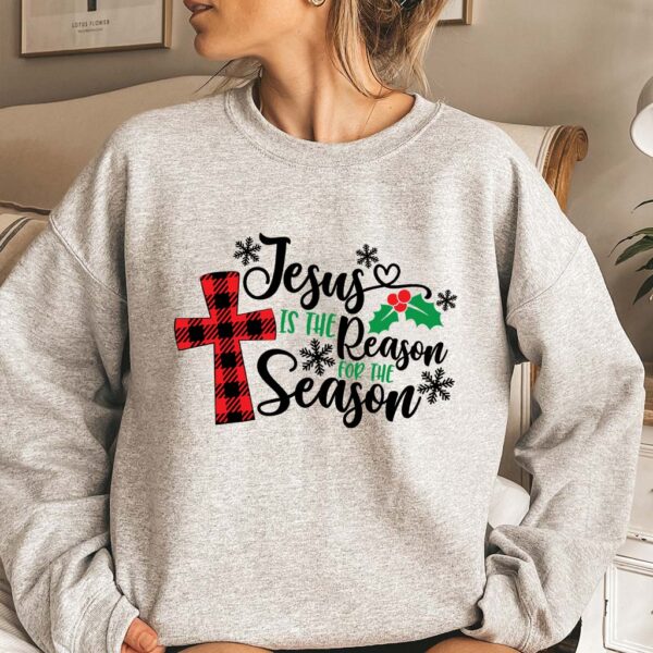 jesus is the reason for the season sweatshirt