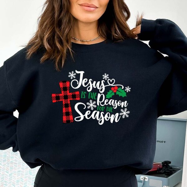 jesus is the reason for the season sweatshirt