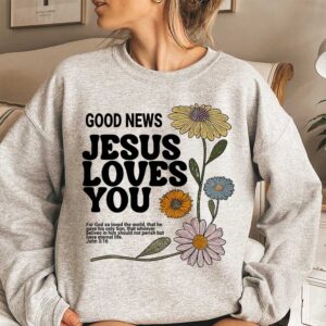 jesus loves you apparel