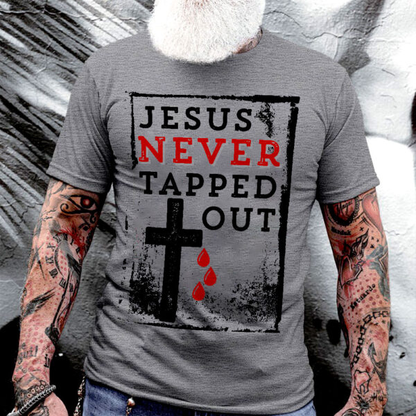 jesus didn't tap t shirt