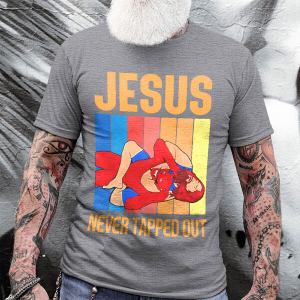 jesus didn't tap t shirt