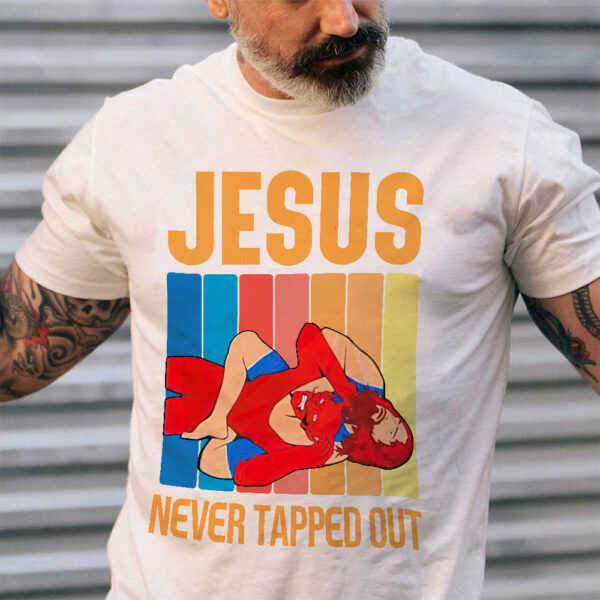 jesus didn't tap t shirt