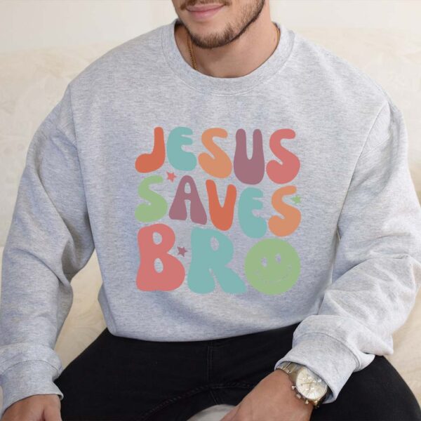 jesus saves bro sweater