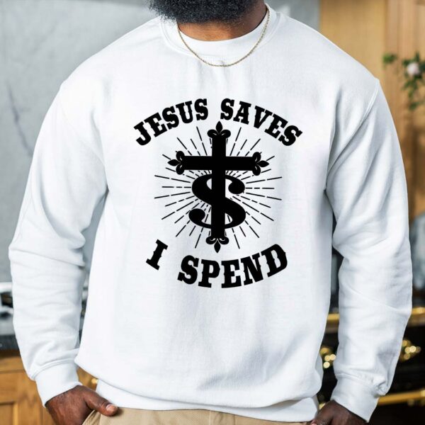 jesus saves i spend sweater