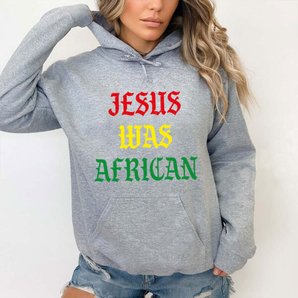 jesus was an african hoodie