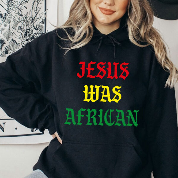 jesus was an african hoodie