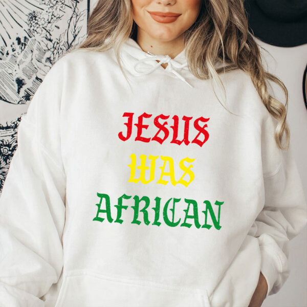 jesus was an african hoodie