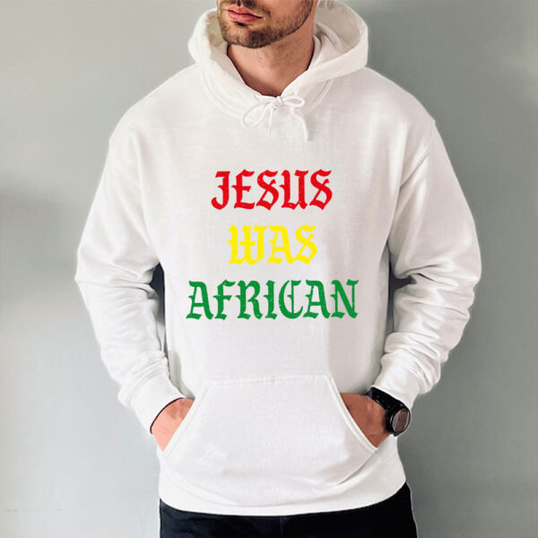 jesus was an african hoodie