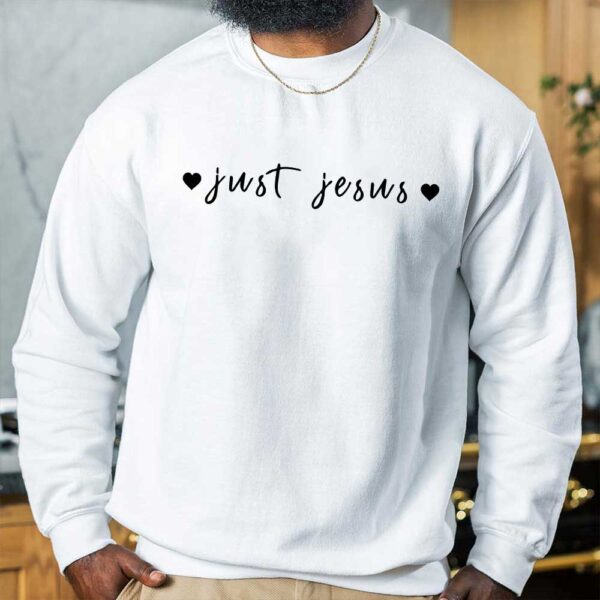 just jesus sweatshirt