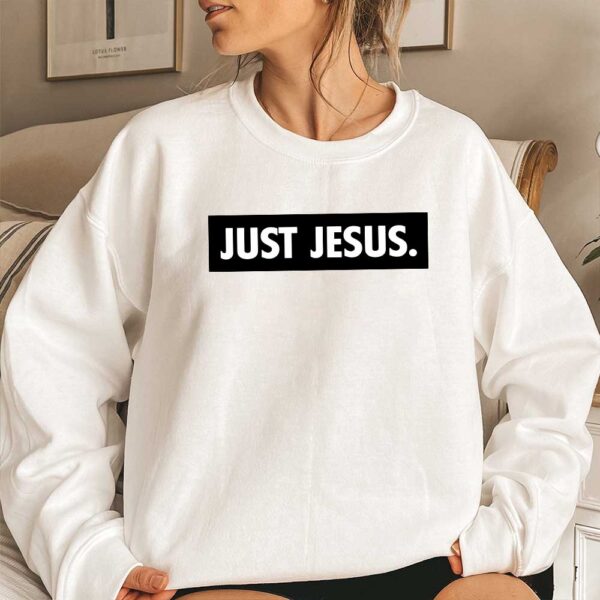 just jesus sweatshirt