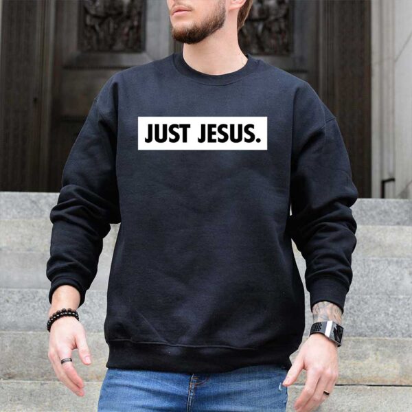 just jesus sweatshirt