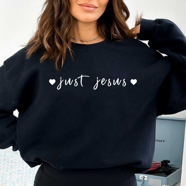 just jesus sweatshirt