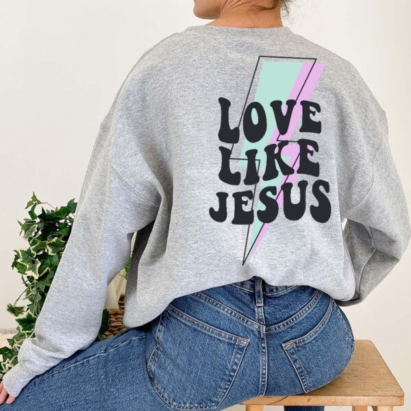 love like jesus hoodie