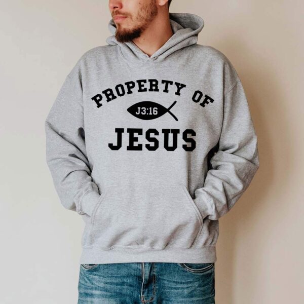 property of jesus sweatshirt