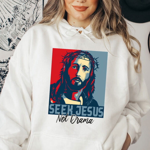 seek jesus sweatshirt