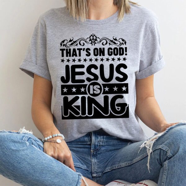 jesus is king t shirts