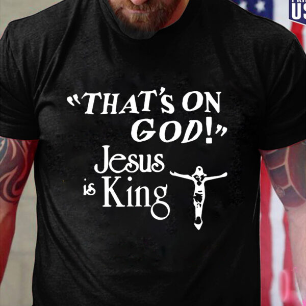 jesus is king tee shirt