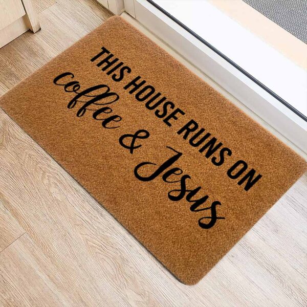 this house runs on coffee and jesus doormat