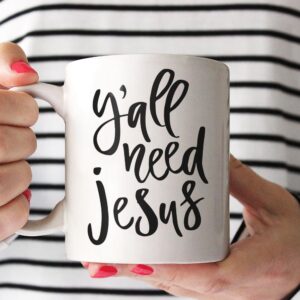 yall need jesus mug