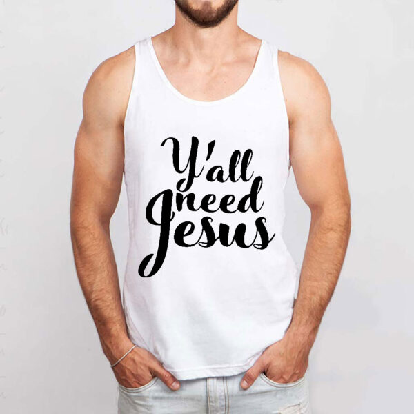 yall need jesus tank top