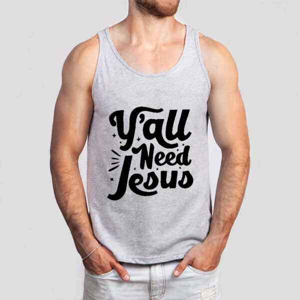 yall need jesus tank top