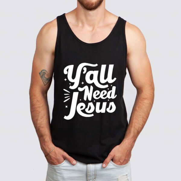 yall need jesus tank top