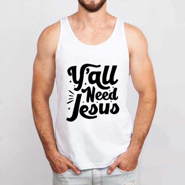 yall need jesus tank top